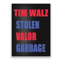 Stolen Valor Garbage Tim Walz Poster
