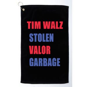 Stolen Valor Garbage Tim Walz Platinum Collection Golf Towel