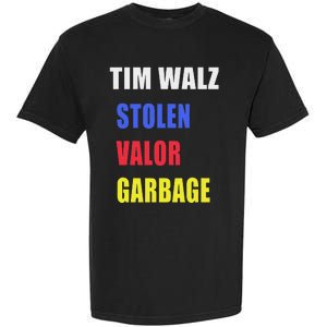 Stolen Valor Garbage Tim Walz Garment-Dyed Heavyweight T-Shirt