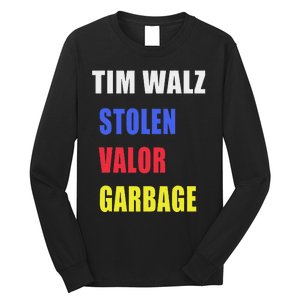 Stolen Valor Garbage Tim Walz Long Sleeve Shirt