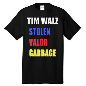 Stolen Valor Garbage Tim Walz Tall T-Shirt