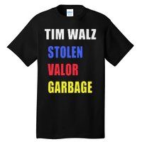 Stolen Valor Garbage Tim Walz Tall T-Shirt