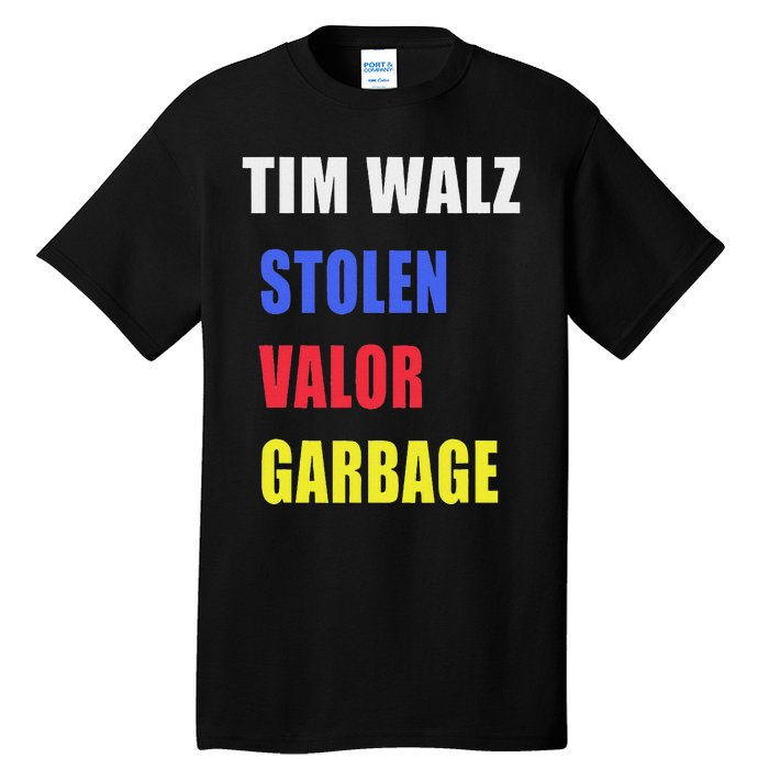 Stolen Valor Garbage Tim Walz Tall T-Shirt