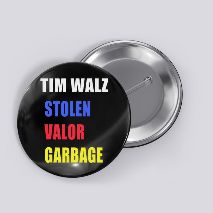 Stolen Valor Garbage Tim Walz Button