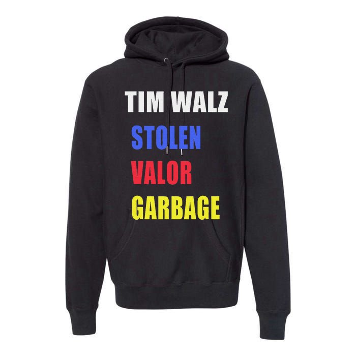 Stolen Valor Garbage Tim Walz Premium Hoodie