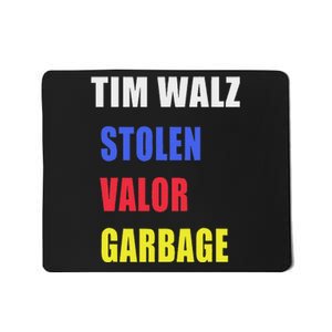 Stolen Valor Garbage Tim Walz Mousepad