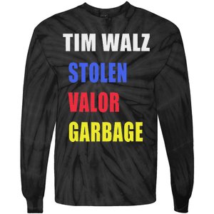 Stolen Valor Garbage Tim Walz Tie-Dye Long Sleeve Shirt