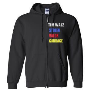 Stolen Valor Garbage Tim Walz Full Zip Hoodie