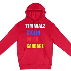 Stolen Valor Garbage Tim Walz Premium Pullover Hoodie