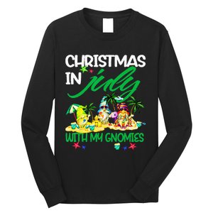 Summer Vacation Gnomes Christmas In July With My Gnomies Long Sleeve Shirt