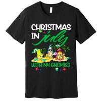 Summer Vacation Gnomes Christmas In July With My Gnomies Premium T-Shirt