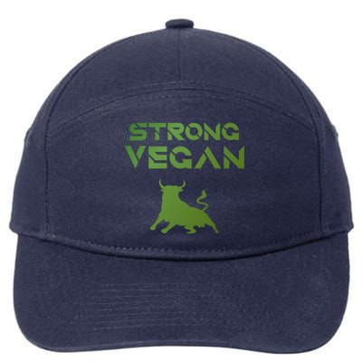 Strong Vegan Gift Idea Statet And Gift 7-Panel Snapback Hat