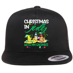 Summer Vacation Gnomes Christmas In July With My Gnomies Flat Bill Trucker Hat