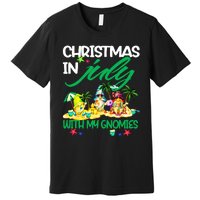 Summer Vacation Gnomes Christmas In July With My Gnomies Premium T-Shirt