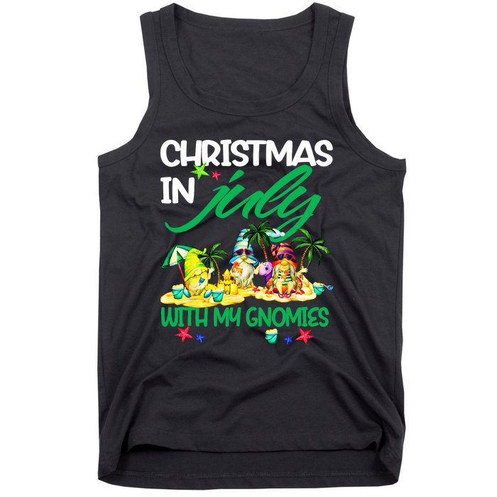 Summer Vacation Gnomes Christmas In July With My Gnomies Tank Top