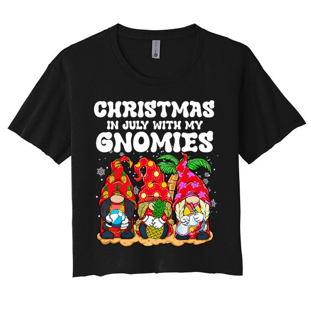 Summer Vacation Gnomes Lover Funny Christmas In July Women's Crop Top Tee