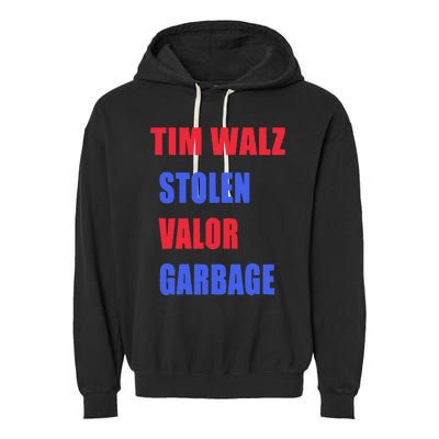 Stolen Valor Garbage Tim Walz Garment-Dyed Fleece Hoodie