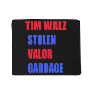 Stolen Valor Garbage Tim Walz Mousepad