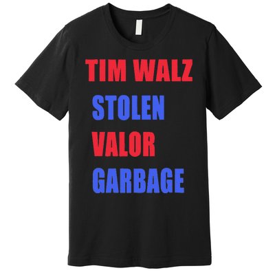 Stolen Valor Garbage Tim Walz Premium T-Shirt