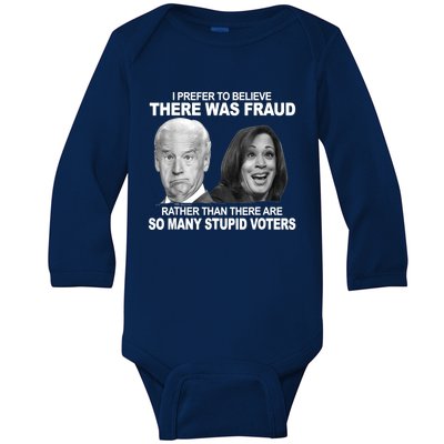 Stupid Voters Here Was Fraud Rather Than Joe Biden Baby Long Sleeve Bodysuit