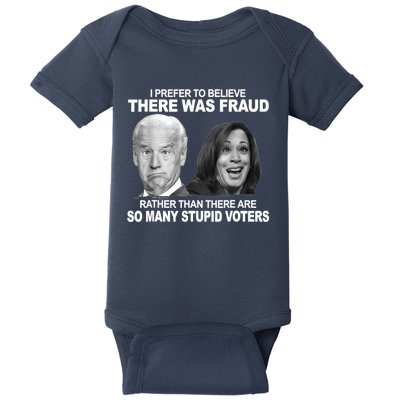 Stupid Voters Here Was Fraud Rather Than Joe Biden Baby Bodysuit