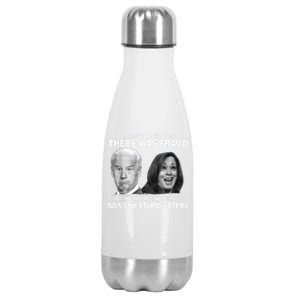 Stupid Voters Here Was Fraud Rather Than Joe Biden Stainless Steel Insulated Water Bottle