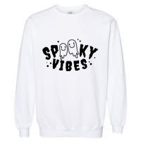 Spooky Vibes Halloween Ghost Cute Garment-Dyed Sweatshirt