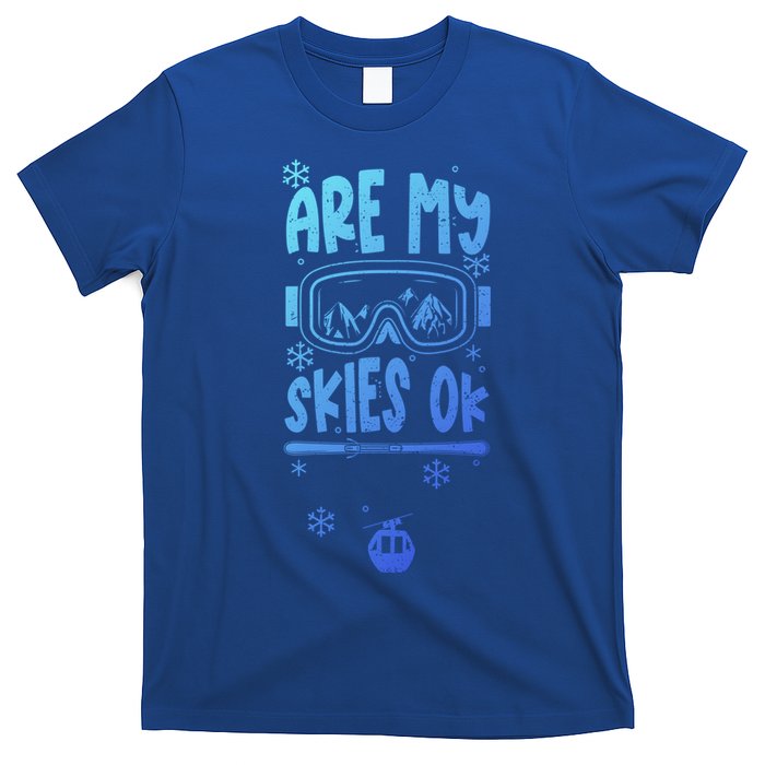 Ski Vacation Humor: Are My Skies Ok Apres Ski Gift T-Shirt