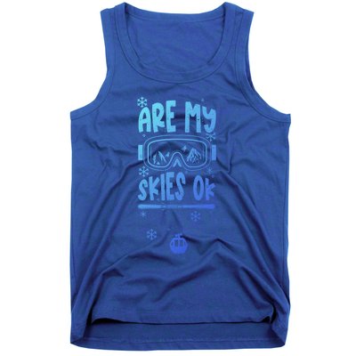 Ski Vacation Humor: Are My Skies Ok Apres Ski Gift Tank Top