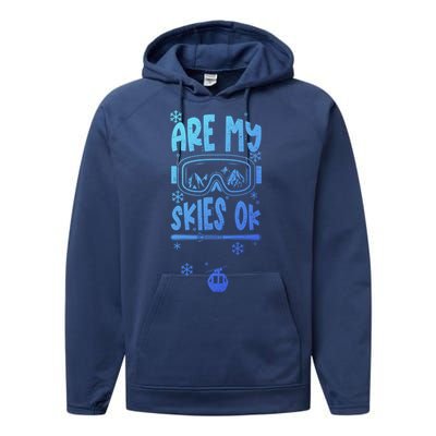 Ski Vacation Humor: Are My Skies Ok Apres Ski Gift Performance Fleece Hoodie