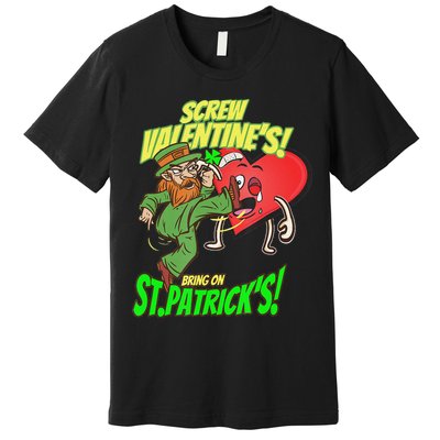 screw valentine heart funny st.patrick's day Premium T-Shirt