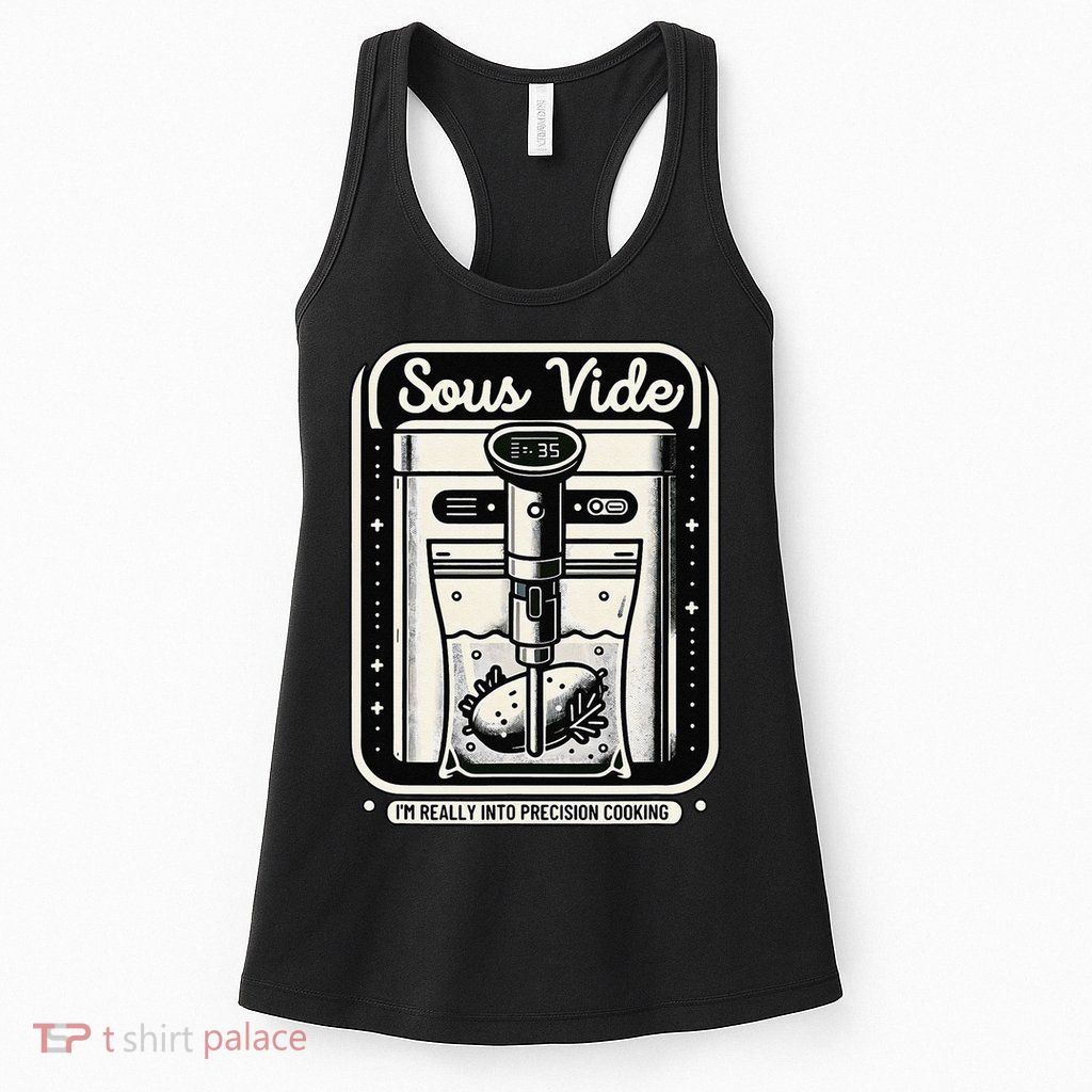 Sous Vide IM Really Into Precision Cooking Molecular Gastro Womens Tank Top
