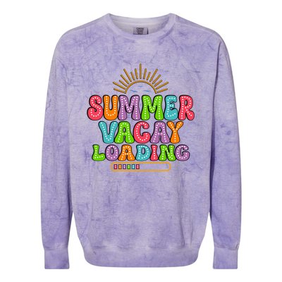 Summer Vacay Loading Last Day Of School Colorful Teacher Great Gift Colorblast Crewneck Sweatshirt