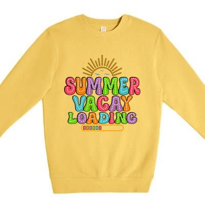 Summer Vacay Loading Last Day Of School Colorful Teacher Great Gift Premium Crewneck Sweatshirt