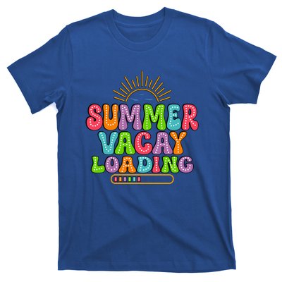 Summer Vacay Loading Last Day Of School Colorful Teacher Great Gift T-Shirt