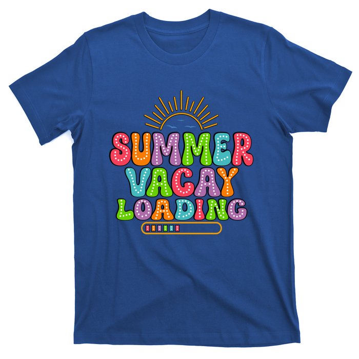 Summer Vacay Loading Last Day Of School Colorful Teacher Great Gift T-Shirt