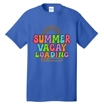 Summer Vacay Loading Last Day Of School Colorful Teacher Great Gift Tall T-Shirt