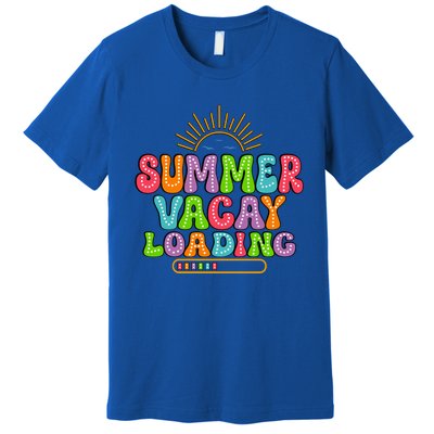 Summer Vacay Loading Last Day Of School Colorful Teacher Great Gift Premium T-Shirt