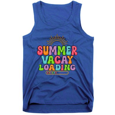 Summer Vacay Loading Last Day Of School Colorful Teacher Great Gift Tank Top