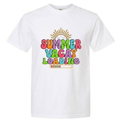 Summer Vacay Loading Last Day Of School Colorful Teacher Great Gift Garment-Dyed Heavyweight T-Shirt