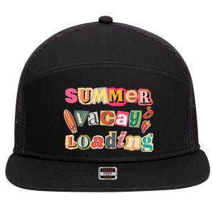 Summer Vacay Loading Last Day Of School 2024 Cool Gift 7 Panel Mesh Trucker Snapback Hat