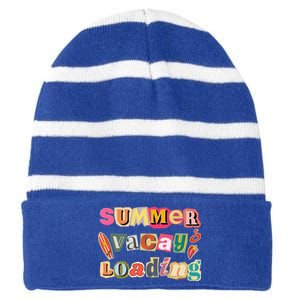 Summer Vacay Loading Last Day Of School 2024 Cool Gift Striped Beanie with Solid Band