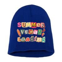 Summer Vacay Loading Last Day Of School 2024 Cool Gift Short Acrylic Beanie