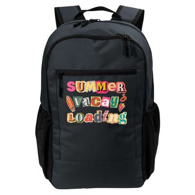 Summer Vacay Loading Last Day Of School 2024 Cool Gift Daily Commute Backpack