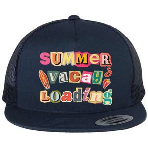 Summer Vacay Loading Last Day Of School 2024 Cool Gift Flat Bill Trucker Hat