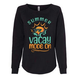 Summer Vacay Mode On Vacation Travel Holiday Trip Funny Gift Womens California Wash Sweatshirt