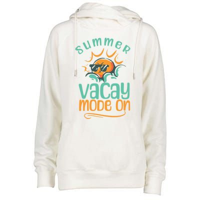 Summer Vacay Mode On Vacation Travel Holiday Trip Funny Gift Womens Funnel Neck Pullover Hood