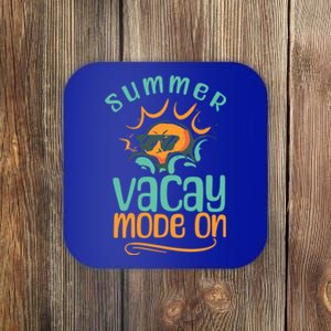 Summer Vacay Mode On Vacation Travel Holiday Trip Funny Gift Coaster