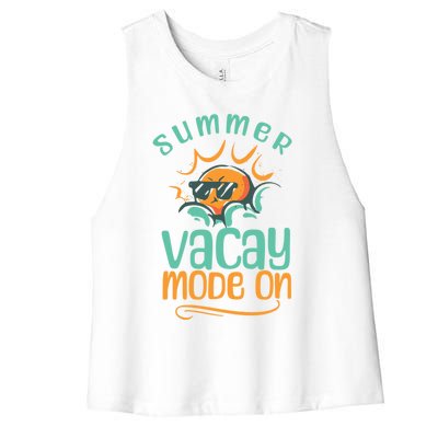 Summer Vacay Mode On Vacation Travel Holiday Trip Funny Gift Women's Racerback Cropped Tank