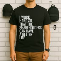 Shareholder Value Myth Funny Socialist Shareholder Activism T-Shirt